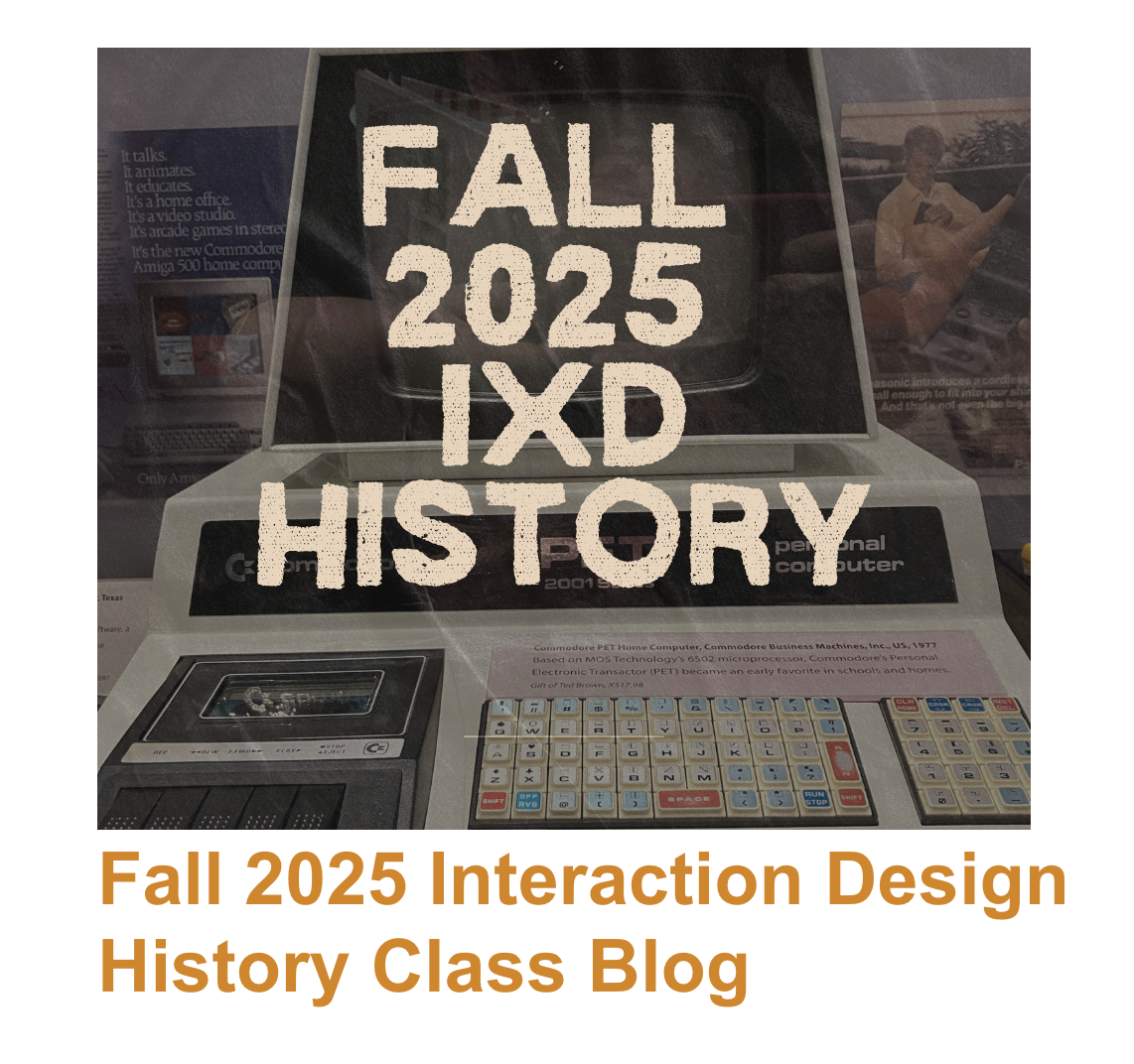 The text Fall 2025 IXD History is superimposed over an image of an old 1980s computer.