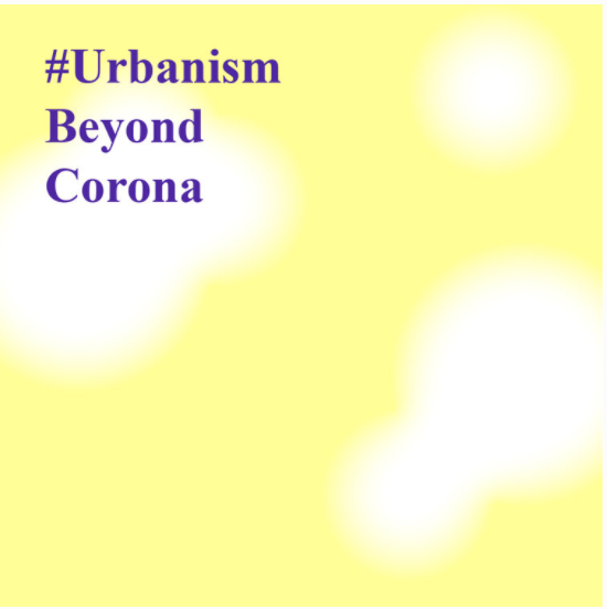 #URBANISMBEYONDCORONA Instagram Series ‘20