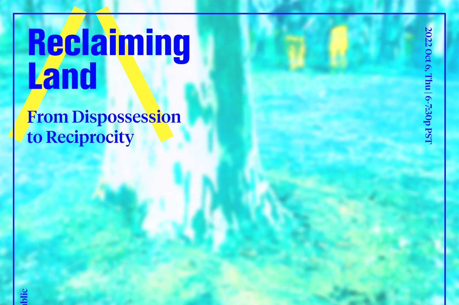 Reclaiming Land 2: From Dispossession to Reciprocity 